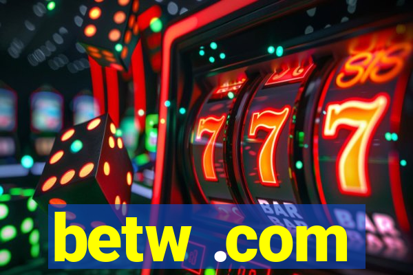betw .com